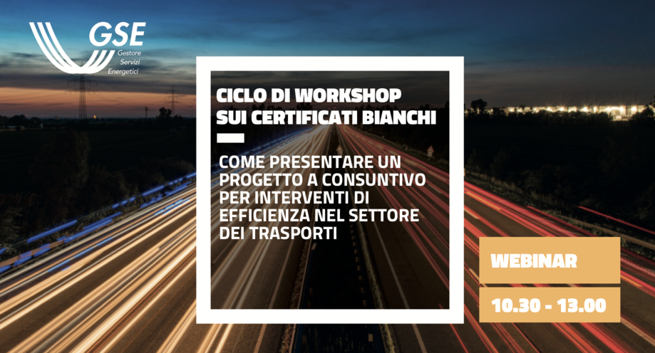 Certificati Bianchi. Come presentare un progetto a consuntivo per interventi di efficienza nel settore dei trasporti
